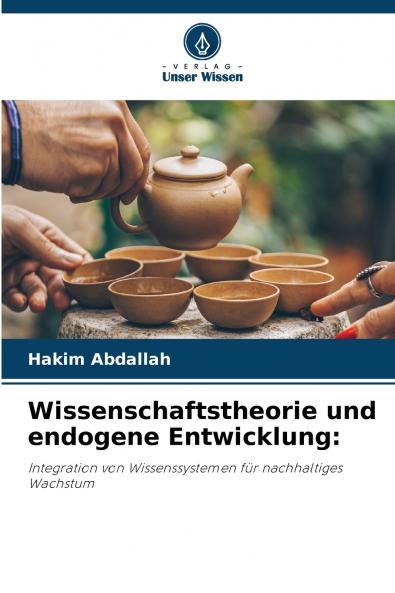 Wissenschaftstheorie und endogene Entwicklung