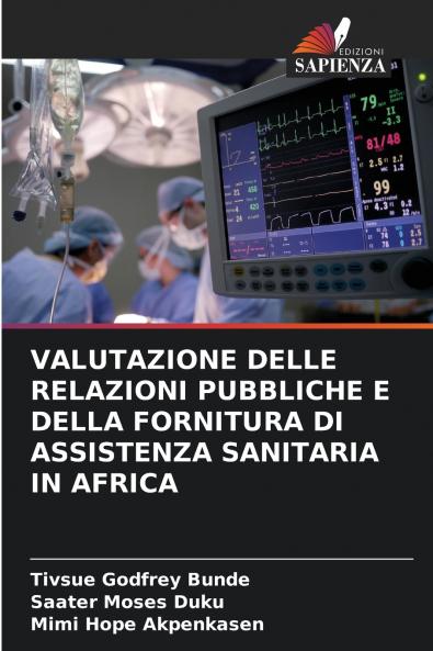 VALUTAZIONE DELLE RELAZIONI PUBBLICHE E DELLA FORNITURA DI ASSISTENZA SANITARIA IN AFRICA