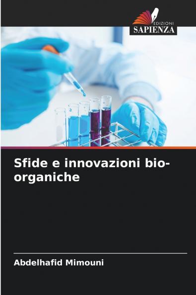 Sfide e innovazioni bio-organiche