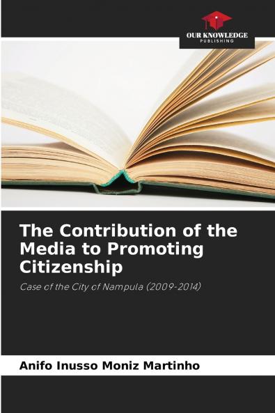 The Contribution of the Media to Promoting Citizenship