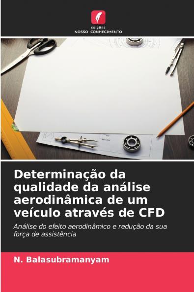 Determinação da qualidade da análise aerodinâmica de um veículo através de CFD