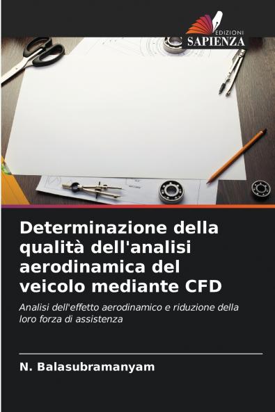 Determinazione della qualità dell'analisi aerodinamica del veicolo mediante CFD