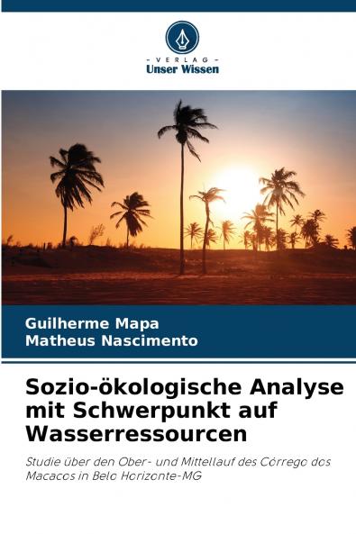 Sozio-ökologische Analyse mit Schwerpunkt auf Wasserressourcen
