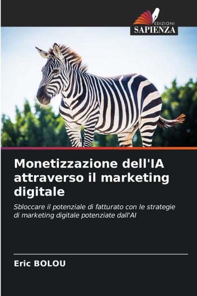 Monetizzazione dell'IA attraverso il marketing digitale