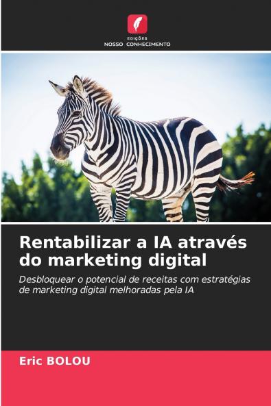 Rentabilizar a IA através do marketing digital