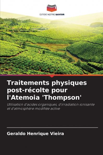 Traitements physiques post-récolte pour l'Atemoia 'Thompson'
