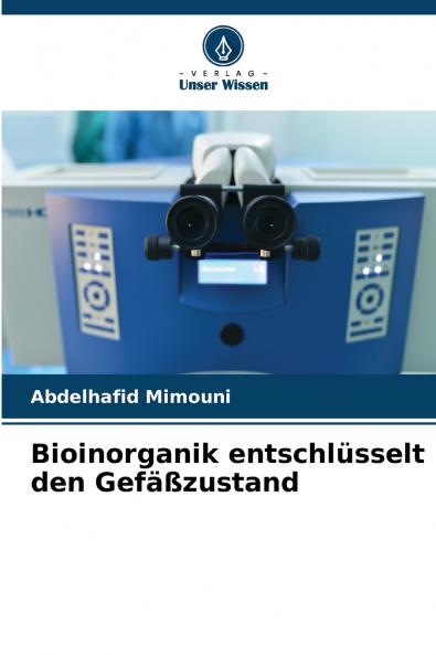 Bioinorganik entschlüsselt den Gefäßzustand