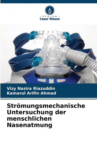 Strömungsmechanische Untersuchung der menschlichen Nasenatmung