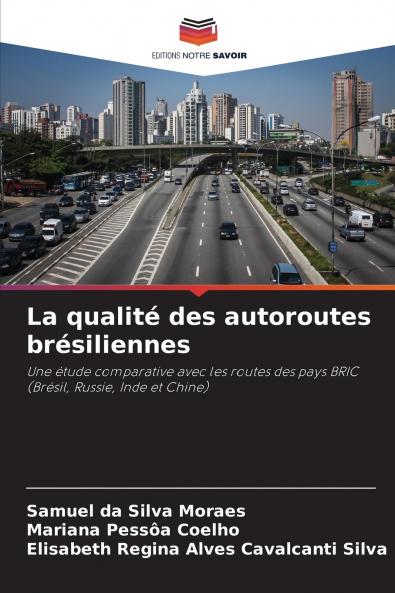 La qualité des autoroutes brésiliennes