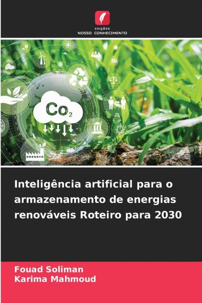 Inteligência artificial para o armazenamento de energias renováveis Roteiro para 2030
