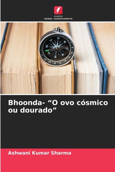 Bhoonda- O ovo cósmico ou dourado