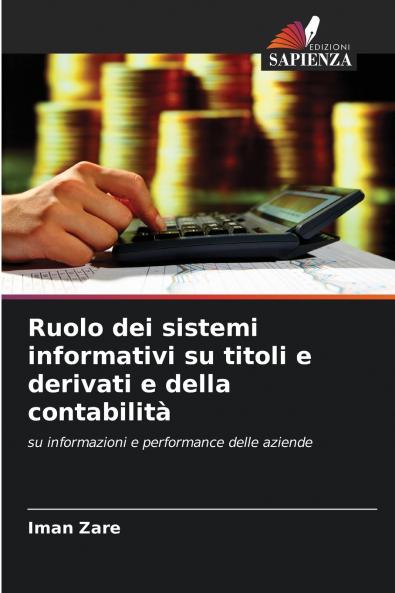 Ruolo dei sistemi informativi su titoli e derivati e della contabilità