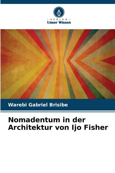 Nomadentum in der Architektur von Ijo Fisher