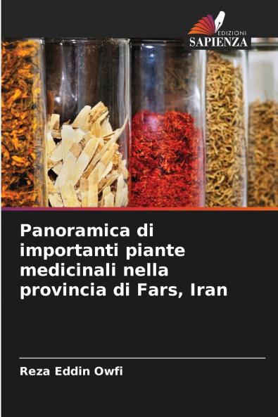 Panoramica di importanti piante medicinali nella provincia di Fars Iran