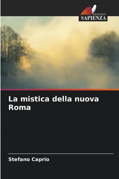 La mistica della nuova Roma
