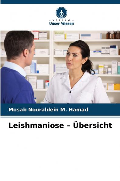 Leishmaniose - Übersicht