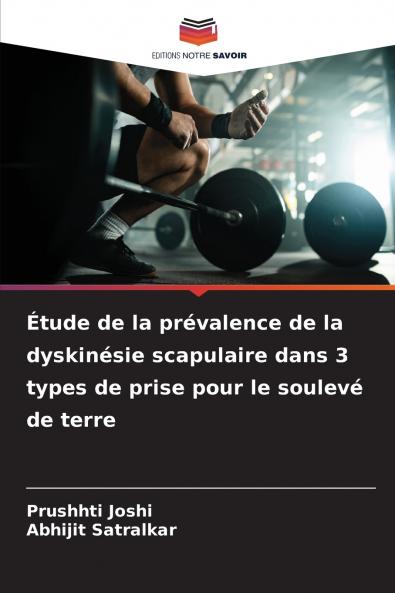 Étude de la prévalence de la dyskinésie scapulaire dans 3 types de prise pour le soulevé de terre