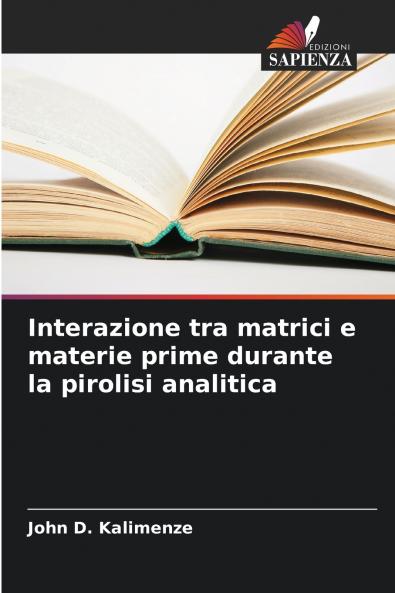 Interazione tra matrici e materie prime durante la pirolisi analitica