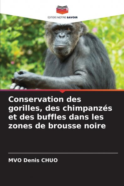 Conservation des gorilles des chimpanzés et des buffles dans les zones de brousse noire