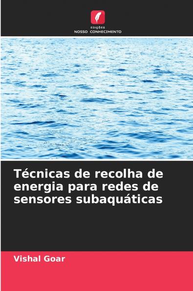 Técnicas de recolha de energia para redes de sensores subaquáticas