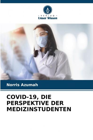 COVID-19 DIE PERSPEKTIVE DER MEDIZINSTUDENTEN