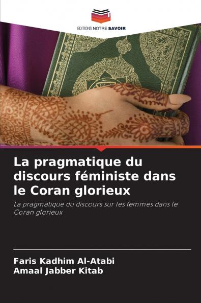 La pragmatique du discours féministe dans le Coran glorieux