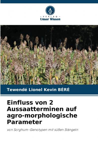Einfluss von 2 Aussaatterminen auf agro-morphologische Parameter