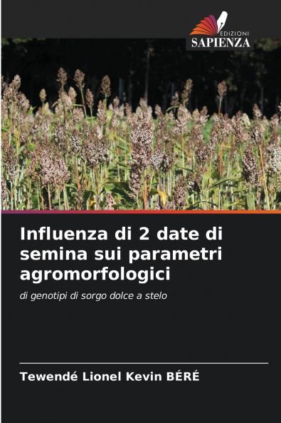 Influenza di 2 date di semina sui parametri agromorfologici