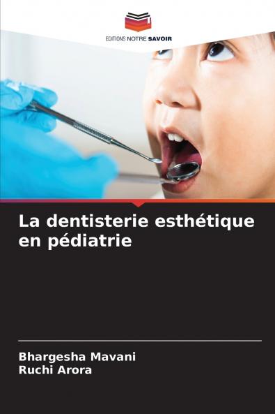 La dentisterie esthétique en pédiatrie