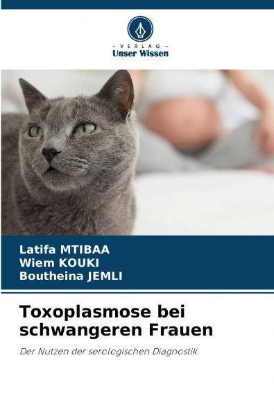 Toxoplasmose bei schwangeren Frauen
