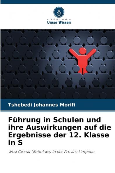 Führung in Schulen und ihre Auswirkungen auf die Ergebnisse der 12. Klasse in S