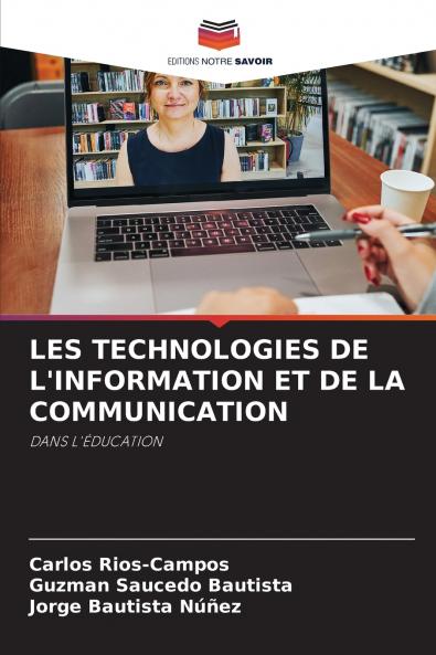LES TECHNOLOGIES DE L'INFORMATION ET DE LA COMMUNICATION