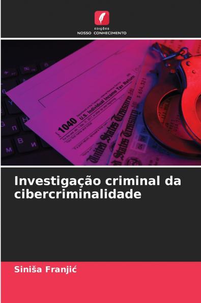 Investigação criminal da cibercriminalidade