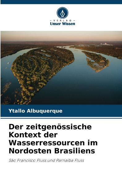 Der zeitgenössische Kontext der Wasserressourcen im Nordosten Brasiliens