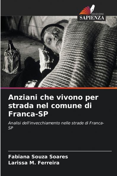Anziani che vivono per strada nel comune di Franca-SP