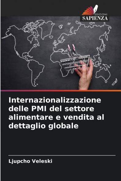 Internazionalizzazione delle PMI del settore alimentare e vendita al dettaglio globale
