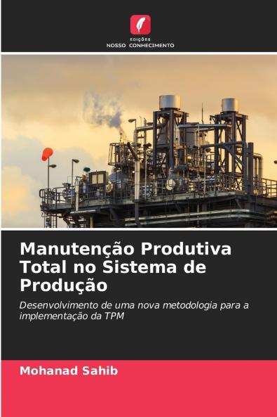 Manutenção Produtiva Total no Sistema de Produção