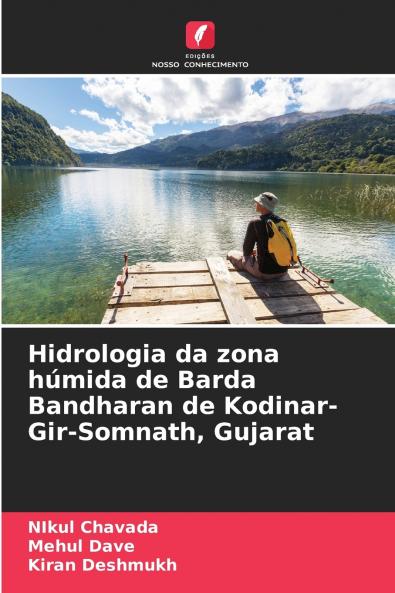 Hidrologia da zona húmida de Barda Bandharan de Kodinar- Gir-Somnath Gujarat