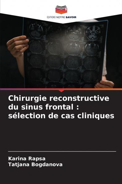 Chirurgie reconstructive du sinus frontal