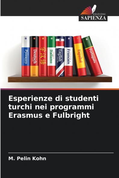 Esperienze di studenti turchi nei programmi Erasmus e Fulbright