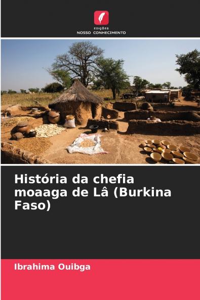 História da chefia moaaga de Lâ (Burkina Faso)
