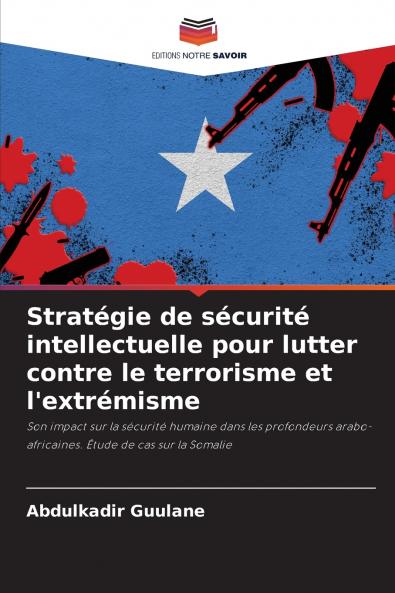 Stratégie de sécurité intellectuelle pour lutter contre le terrorisme et l'extrémisme