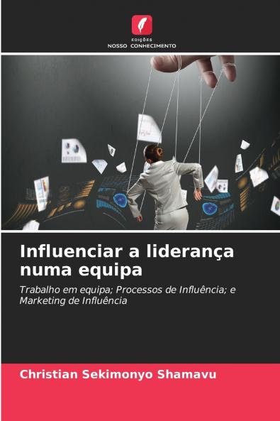 Influenciar a liderança numa equipa