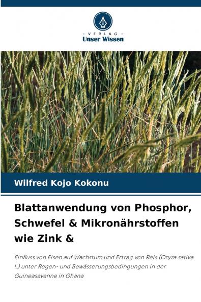 Blattanwendung von Phosphor Schwefel & Mikronährstoffen wie Zink &