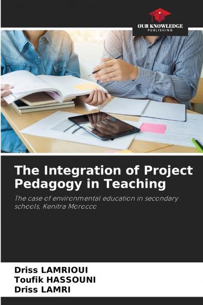 The Integration of Project Pedagogy in Teaching