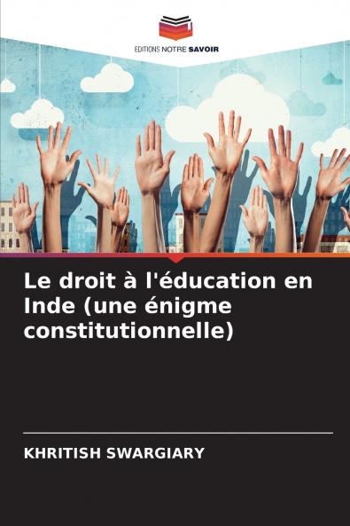 Le droit à l'éducation en Inde (une énigme constitutionnelle)