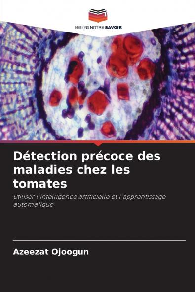 Détection précoce des maladies chez les tomates