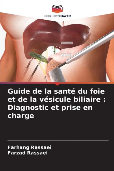 Guide de la santé du foie et de la vésicule biliaire