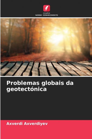 Problemas globais da geotectónica