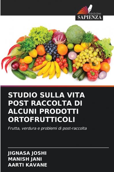STUDIO SULLA VITA POST RACCOLTA DI ALCUNI PRODOTTI ORTOFRUTTICOLI
